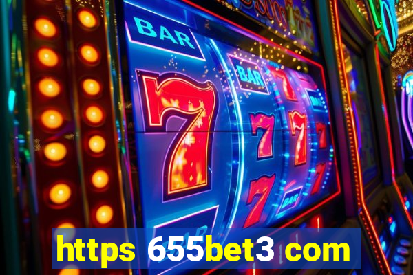 https 655bet3 com